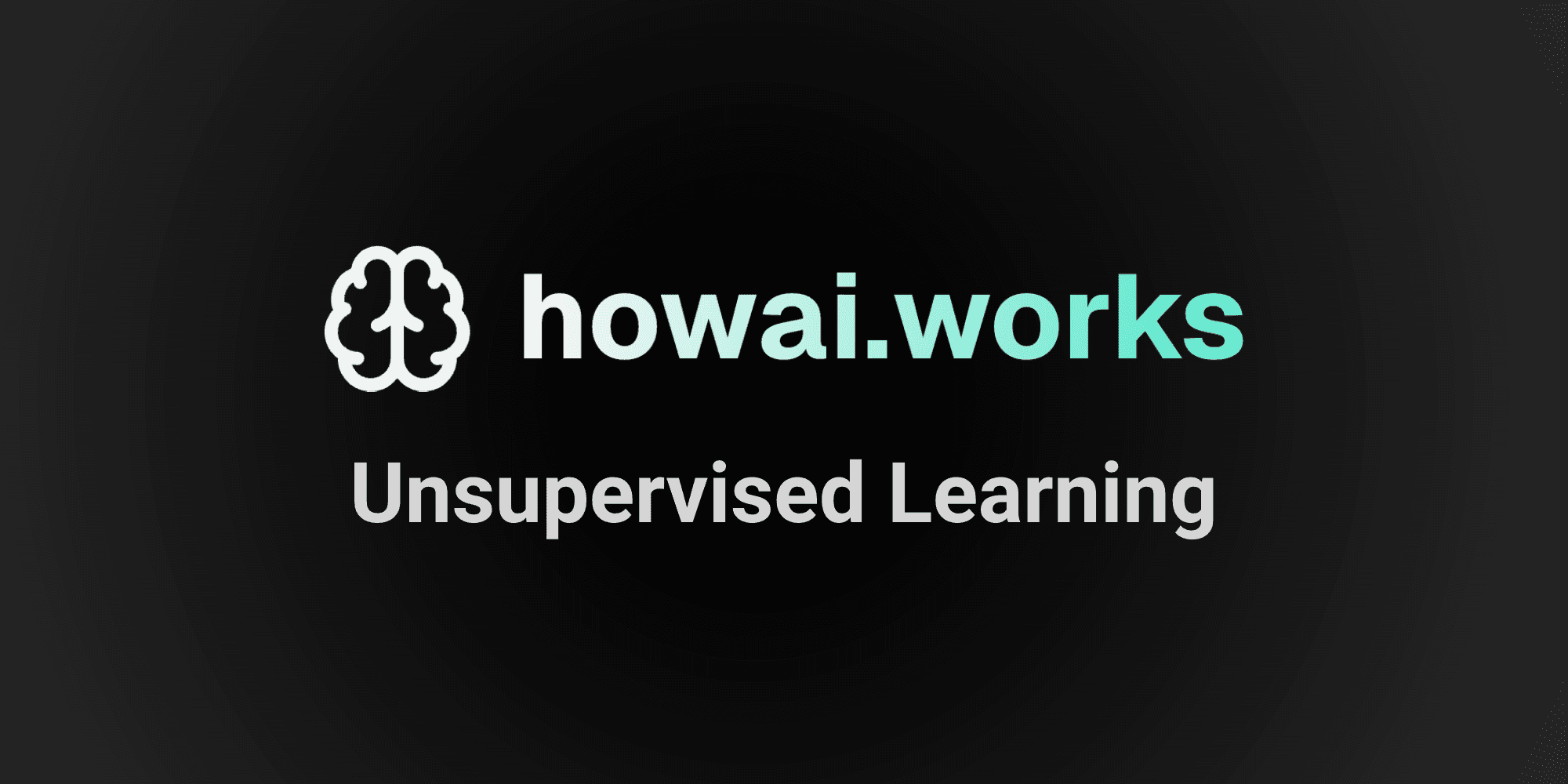 What is Unsupervised Learning? Key Concepts Explained